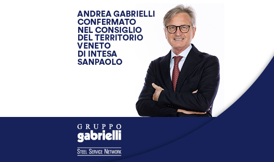 Andrea Gabrielli confermato nel Consiglio del territorio Veneto di Intesa Sanpaolo.